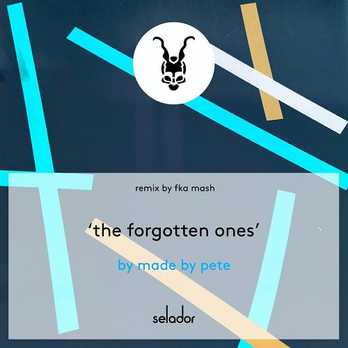 Made By Pete - The Forgotten Ones [SEL154]